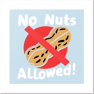 No Nuts Allowed!, Peanut Design Posters and Art